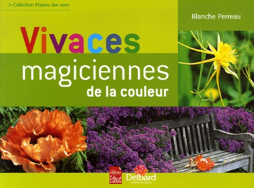 Vivaces, magiciennes des couleurs