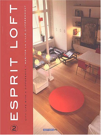 Esprit loft : habiter la ville différemment