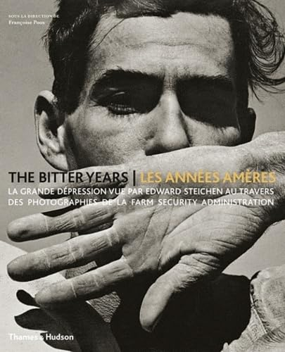 The bitter years : la grande dépression vue par Edward Steichen au travers des photographies de la F
