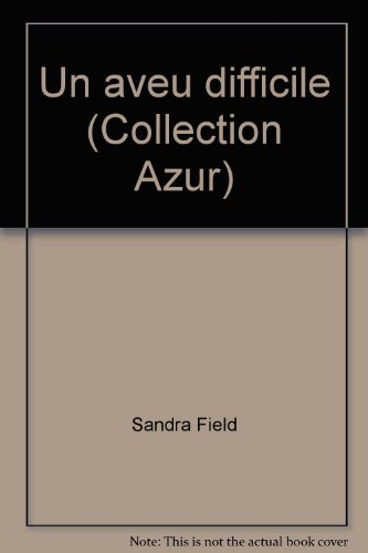 un aveu difficile (collection azur)