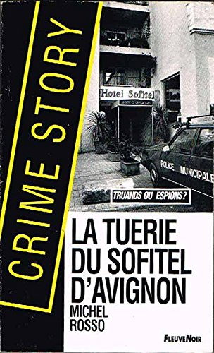 La Tuerie du Sofitel d'Avignon