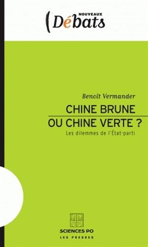 Chine brune ou Chine verte ? : les dilemmes de l'Etat-parti