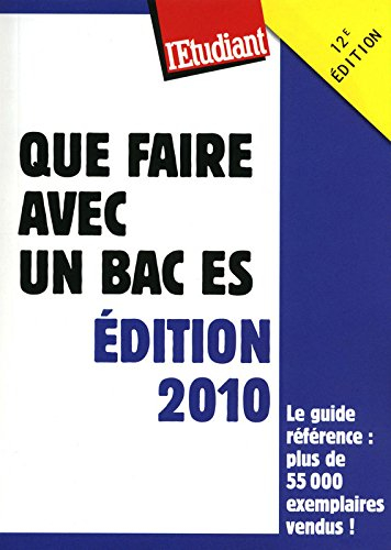 Que faire avec un bac ES : édition 2010