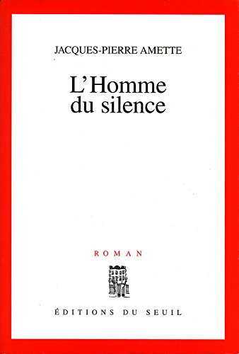 L'homme du silence