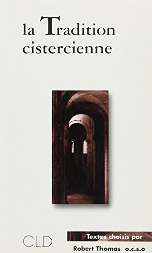 La tradition cistercienne