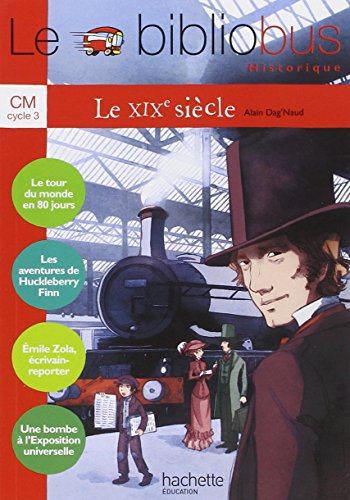 Le bibliobus historique CM cycle 3, le XIXe siècle