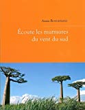 Ecoute les murmures du vent du sud
