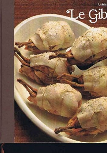le gibier (cuisiner mieux)