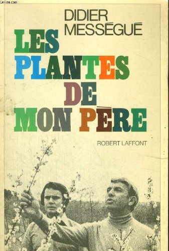 les plantes de mon père