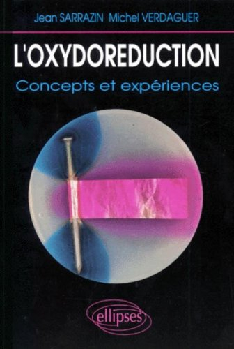 L'Oxydoréduction : concepts et expériences