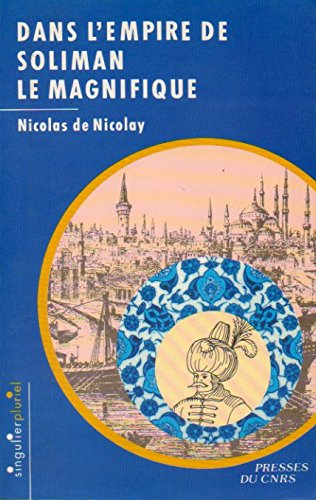 Dans l'Empire de Soliman le Magnifique