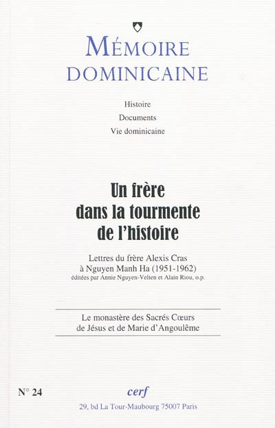 Mémoire dominicaine, n° 24. Un frère dans la tourmente de l'histoire : lettres du frère Alexis Cras 