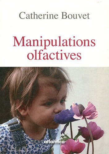 Manipulations olfactives