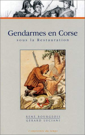 Gendarmes en Corse sous la Restauration