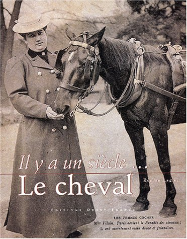 Il y a un siècle, le cheval