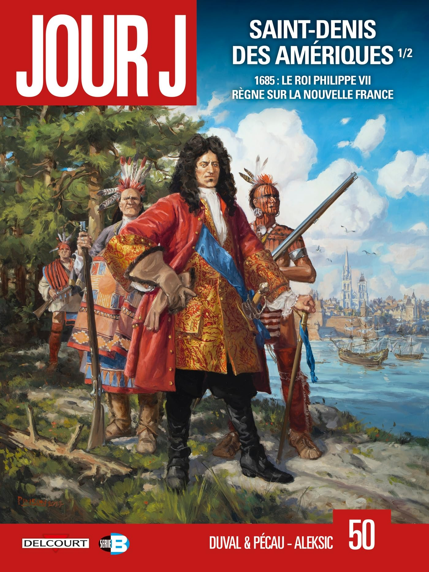 Jour J. Vol. 50. Saint-Denis des Amériques. Vol. 1. 1685 : le roi Philippe VII règne sur la Nouvelle