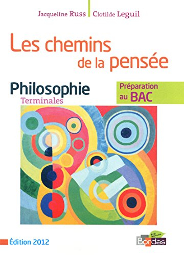 Les chemins de la pensée : philosophie, terminales L-ES-S : préparation au bac