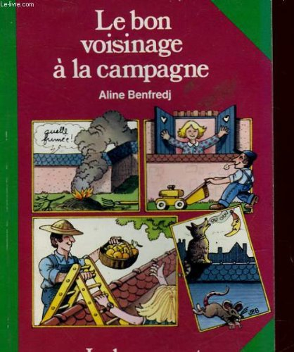 Le Bon voisinage à la campagne (Le Berger vert)