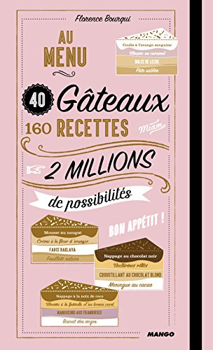 Au menu : 40 gâteaux, 160 recettes, 2 millions de possibilités