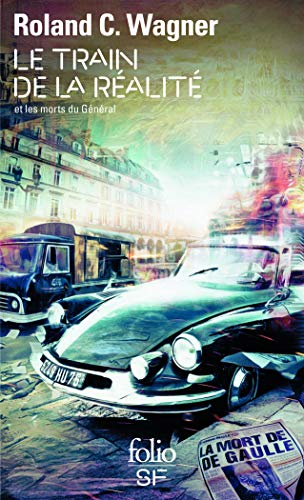 Le train de la réalité et les morts du général : fragments