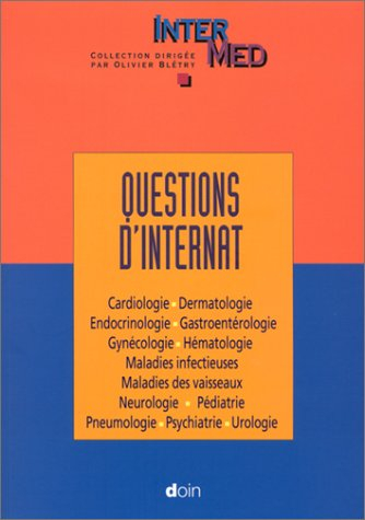 Questions d'internat : cardiologie, dermatologie, endocrinologie, gastroentérologie, gynécologie, hé