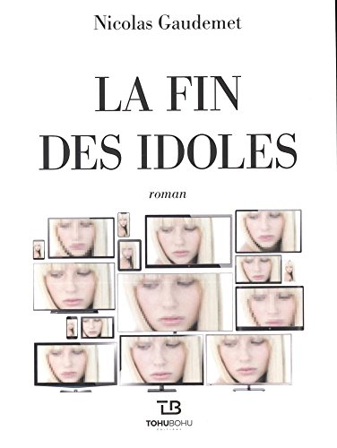 La fin des idoles