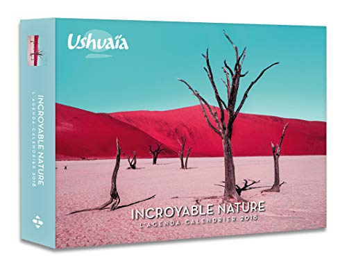Incroyable nature : agenda-calendrier 2018