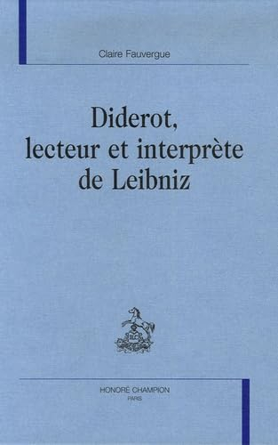 Diderot, lecteur et interprète de Leibniz