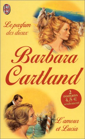 Le parfum des dieux. L'amour et Lucia