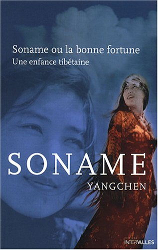 Soname ou La bonne fortune : une enfance tibétaine