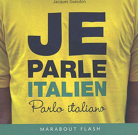 Je parle italien. Parlo italiano