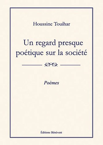 un regard presque poétique sur la société