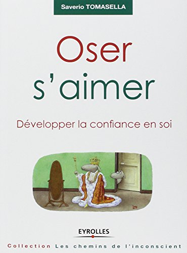Oser s'aimer : développer la confiance en soi