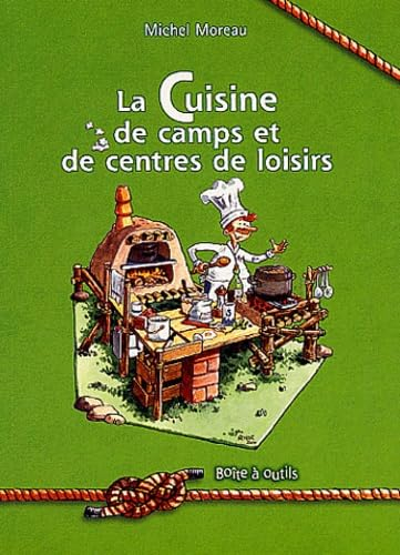 La cuisine de camps et de centres de loisirs