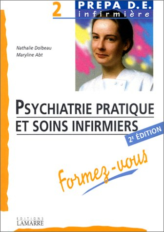 psychiatrie pratique et soins infirmiers