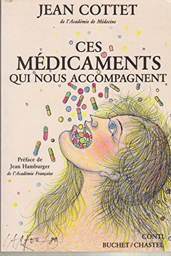 Ces médicaments qui nous accompagnent