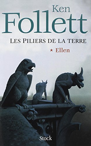 Les piliers de la terre. Vol. 1. Ellen