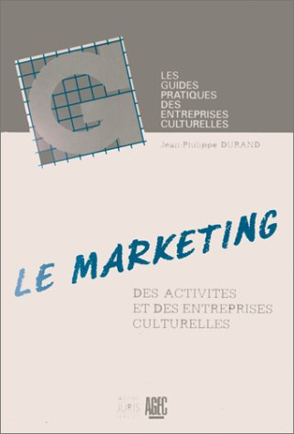 le marketing : des activités et des entreprises culturelles