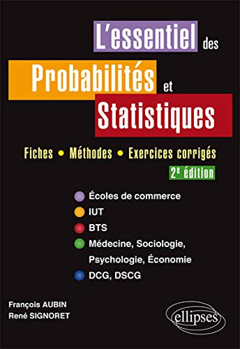 L'essentiel des probabilités et statistiques : fiches, méthodes, exercices corrigés : écoles de comm