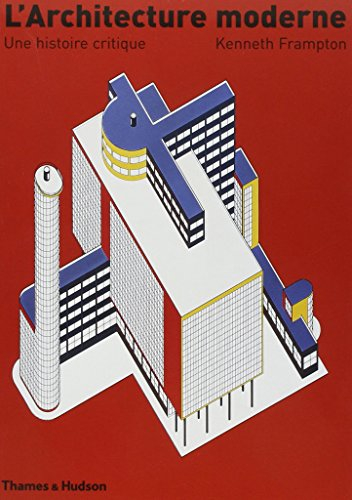 L'architecture moderne : une histoire critique