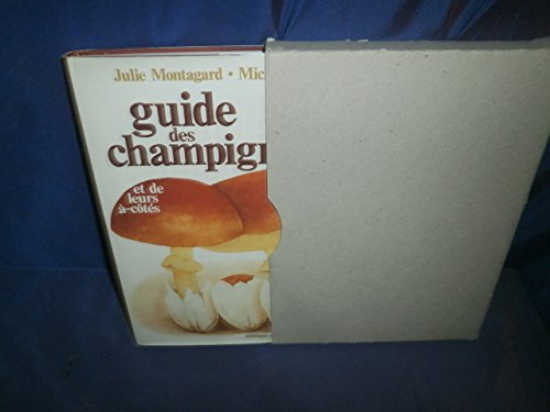 guide des champignons et de leurs à-côtés
