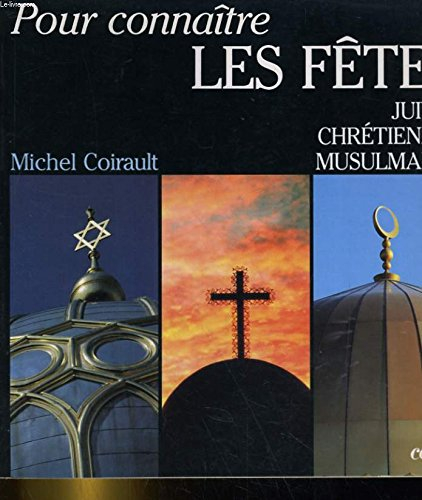 Les Fêtes : judaïsme, christianisme, islam