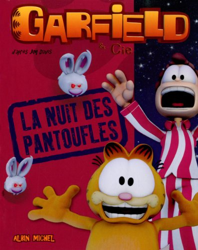Garfield & Cie. La nuit des pantoufles