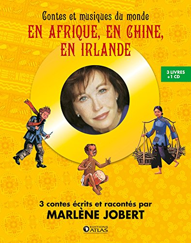 Contes et musiques du monde : en Afrique, en Chine, en Irlande