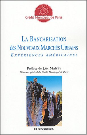 La bancarisation des nouveaux marchés urbains : expériences américaines