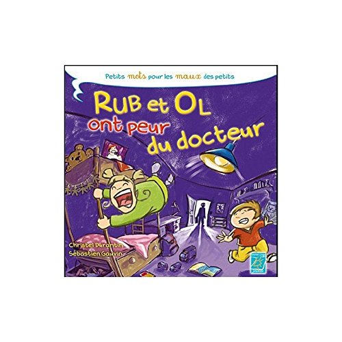 Rub et Ol ont peur du docteur
