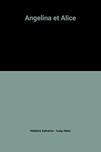 Angelina. Vol. 6. Angelina et Alice