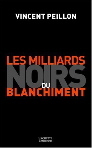 Les milliards noirs du blanchiment