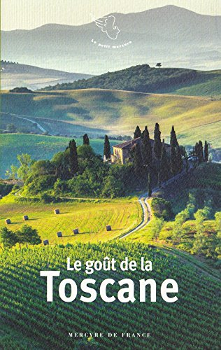 Le goût de la Toscane