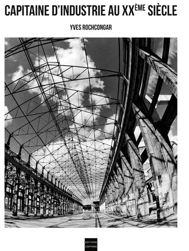 Capitaines d'industrie au XXe siècle